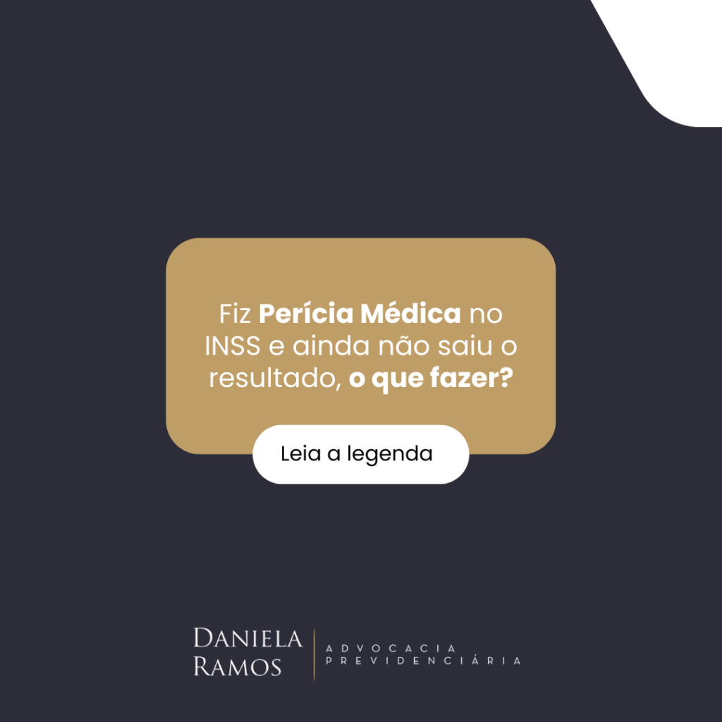 Fiz Perícia no INSS e Ainda Não Saiu o Resultado: O Que Fazer ...