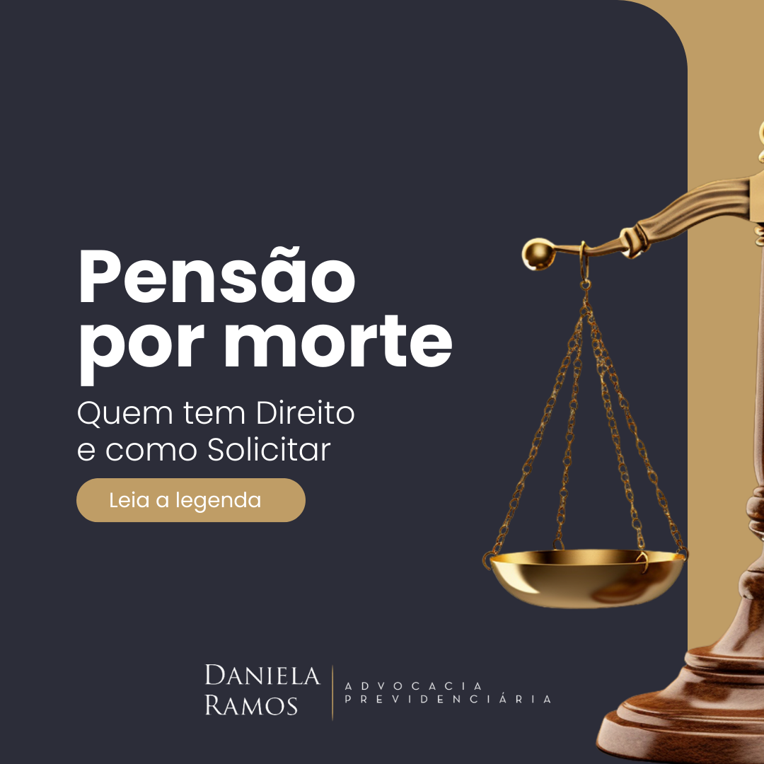 PENSÃO POR MORTE: QUEM TEM DIREITO E COMO SOLICITAR